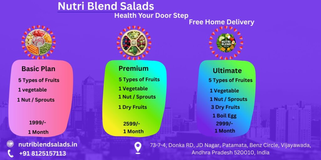 NutriBlend Salads, Best NutriBlend Salads in Vijayawada, fresh fruits & vegetables home delivery.